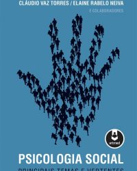 A Psicologia Social Principais Temas e Vertentes. A Psicologia Social Principais Temas e Vertentes.