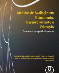 Medidas de Avaliação em Treinamento, Desenvolvimento e Educação. Medidas de Avaliação em Treinamento, Desenvolvimento e Educação.