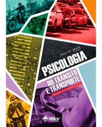 Psicologia do trânsito e transporte Manual do especialista. Psicologia do trânsito e transporte Manual do especialista.