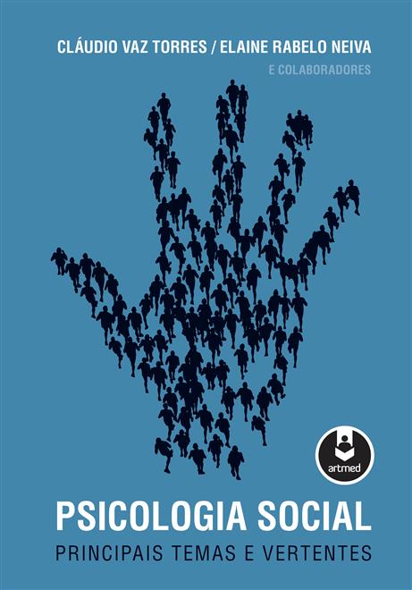 A Psicologia Social Principais Temas e Vertentes. A Psicologia Social Principais Temas e Vertentes.