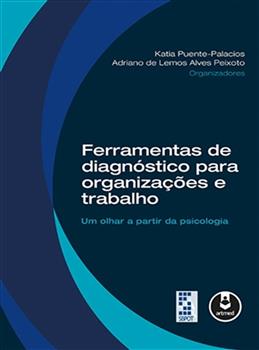 Ferramentas de Diagnóstico para Organizações e Trabalho. Ferramentas de Diagnóstico para Organizações e Trabalho.