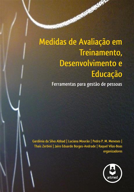 Medidas de Avaliação em Treinamento, Desenvolvimento e Educação. Medidas de Avaliação em Treinamento, Desenvolvimento e Educação.