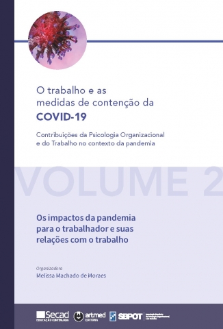 volume-2-os-impactos-da-pandemia-para-o-trabalhador-e-suas-relacoes-com-o-trabalho volume-2-os-impactos-da-pandemia-para-o-trabalhador-e-suas-relacoes-com-o-trabalho